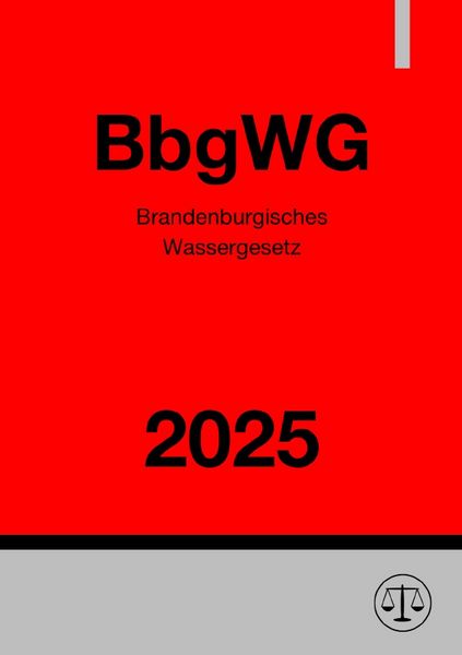 Produktbild: Brandenburgisches Wassergesetz - BbgWG 2025