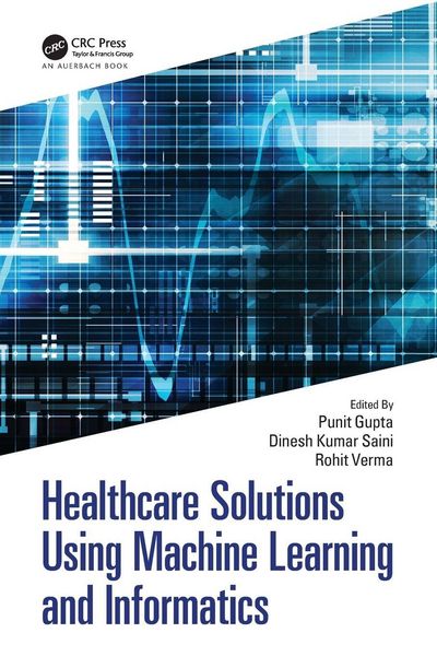 Produktbild: Healthcare Solutions Using Machine Learning and Informatics