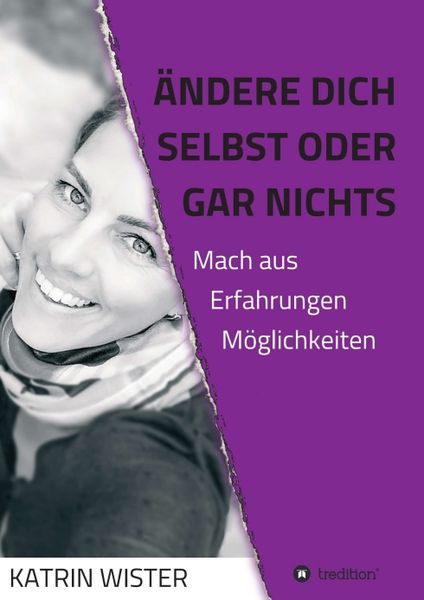 Produktbild: &Auml;ndere dich selbst, oder gar nichts