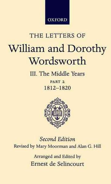 Produktbild: The Letters of William and Dorothy Wordsworth: Volume III. The Middle Years: Part 2. 1812-1820