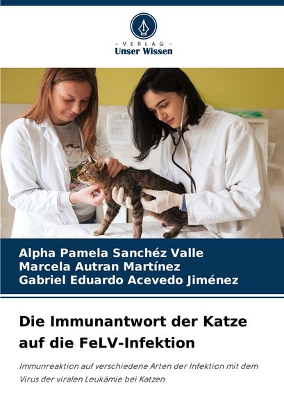 Produktbild: Die Immunantwort der Katze auf die FeLV-Infektion