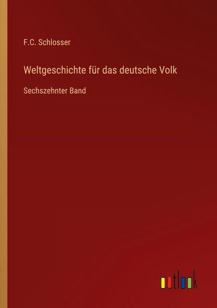 Produktbild: Weltgeschichte f&uuml;r das deutsche Volk