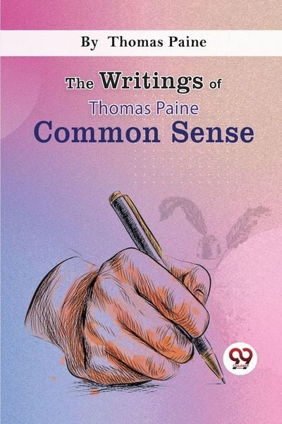 Produktbild: The Writings Of Thomas Paine common sense