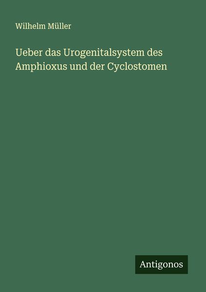 Produktbild: Ueber das Urogenitalsystem des Amphioxus und der Cyclostomen