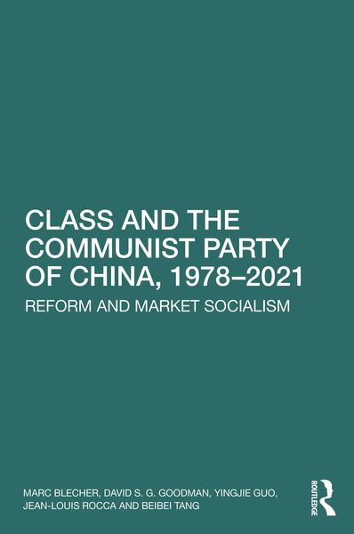 Produktbild: Class and the Communist Party of China, 1978-2021