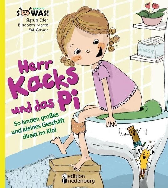 Produktbild: Herr Kacks und das Pi - So landen gro&szlig;es und kleines Gesch&auml;ft direkt im Klo!