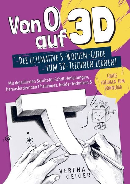Produktbild: Von 0 auf 3D: Der ultimative 5-Wochen-Guide zum 3D-Zeichnen lernen!