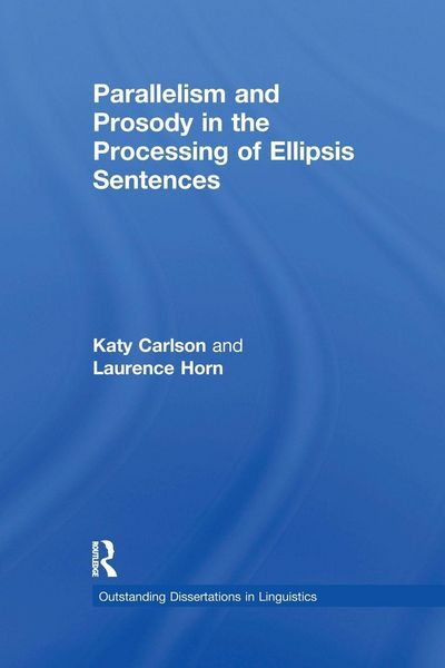 Produktbild: Parallelism and Prosody in the Processing of Ellipsis Sentences