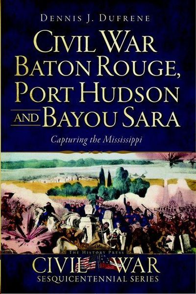 Produktbild: Civil War Baton Rouge, Port Hudson and Bayou Sara