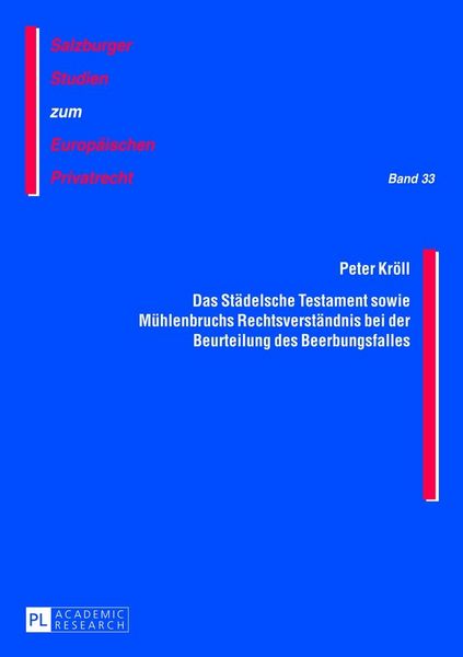 Produktbild: Das St&auml;delsche Testament sowie M&uuml;hlenbruchs Rechtsverst&auml;ndnis bei der Beurteilung des Beerbungsfalles