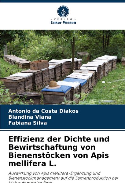 Produktbild: Effizienz der Dichte und Bewirtschaftung von Bienenst&ouml;cken von Apis mellifera L.
