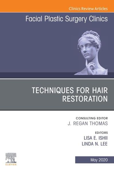 Produktbild: Techniques for Hair Restoration,An Issue of Facial Plastic Surgery Clinics of North America E-Book