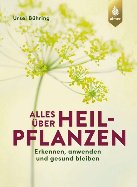 Produktbild: Alles &uuml;ber Heilpflanzen