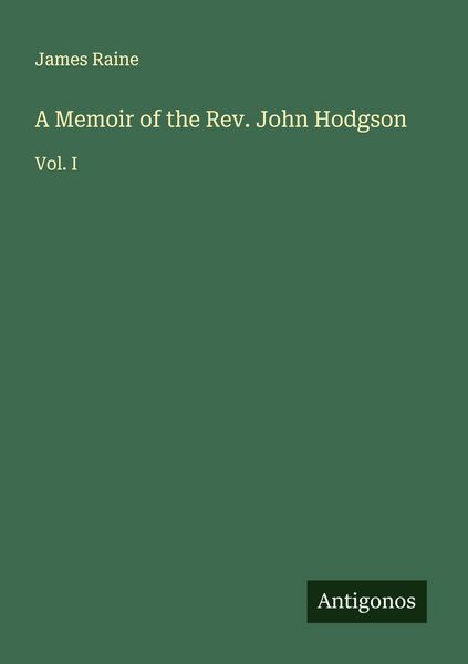 Produktbild: A Memoir of the Rev. John Hodgson