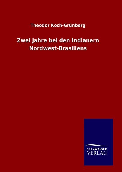 Produktbild: Zwei Jahre bei den Indianern Nordwest-Brasiliens
