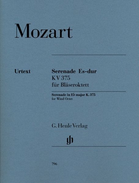 Mozart, Wolfgang Amadeus - Serenade Es-dur KV 375 für je 2 Oboen, Klarinetten, Hörner und Fagotte