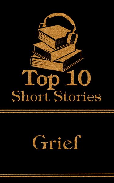 Produktbild: The Top 10 Short Stories - Grief