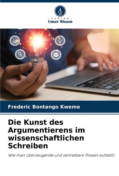 Produktbild: Die Kunst des Argumentierens im wissenschaftlichen Schreiben