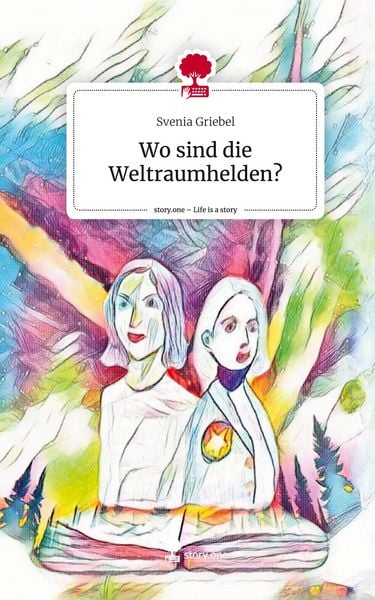 Produktbild: Wo sind die Weltraumhelden?. Life is a Story - story.one