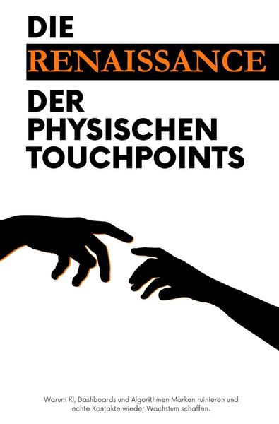 Produktbild: Die Renaissance der physischen Touchpoints