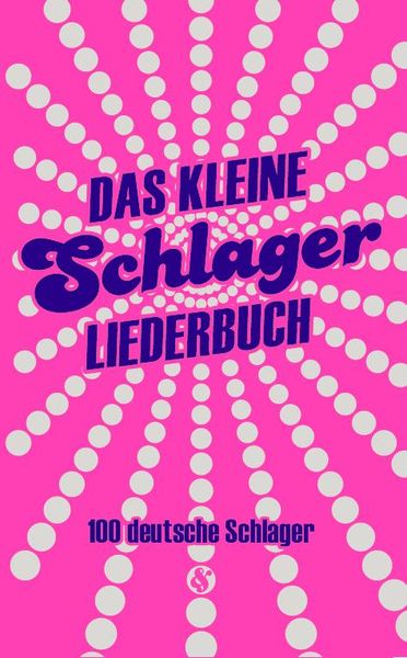 Das kleine Schlagerliederbuch