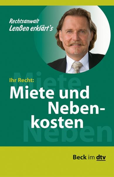 Ihr Recht: Miete und Nebenkosten, Taschenbuch von Ingo W. P. Lenssen, dtv, 978-3-423-50455-3