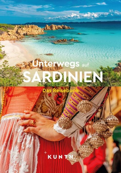 KUNTH Unterwegs auf Sardinien, Taschenbuch von Kunth Verlag, Kunth Verlag, 978-3-96965-261-9