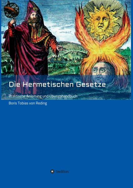 Die Hermetischen Gesetze, Taschenbuch von Boris Tobias Reding, Tredition, 9783347196759
