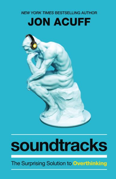 Produktbild: Soundtracks - The Surprising Solution to Overthinking