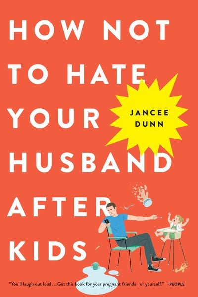 Produktbild: How Not to Hate Your Husband After Kids