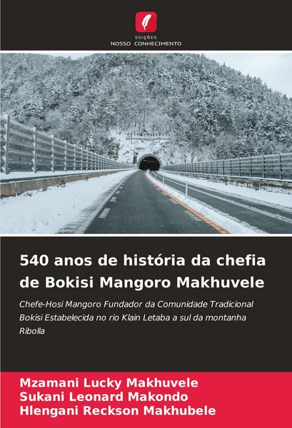 Produktbild: 540 anos de hist&oacute;ria da chefia de Bokisi Mangoro Makhuvele