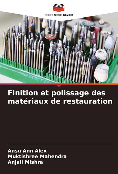Produktbild: Finition et polissage des mat&eacute;riaux de restauration