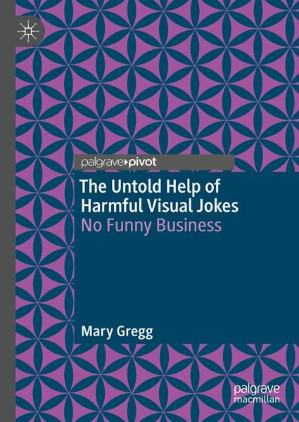 Produktbild: The Untold Help of Harmful Visual Jokes