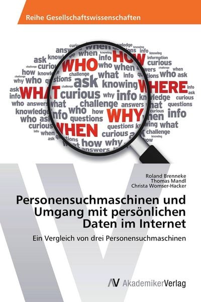 Personensuchmaschinen und Umgang mit persönlichen Daten im Internet, Taschenbuch von Roland Brenneke , Thomas Mandl , Christa Womser-Hacker, AV