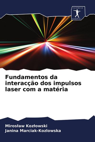 Produktbild: Fundamentos da interac&ccedil;&atilde;o dos impulsos laser com a mat&eacute;ria