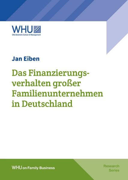 Produktbild: Das Finanzierungsverhalten gro&szlig;er Familienunternehmen in Deutschland