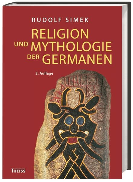 Religion und Mythologie der Germanen, Gebundene Ausgabe von Rudolf Simek, Theiss in Herder, 978-3-8062-2938-7