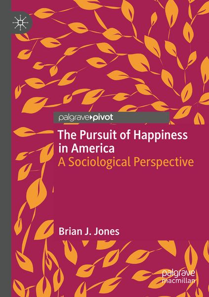 Produktbild: The Pursuit of Happiness in America