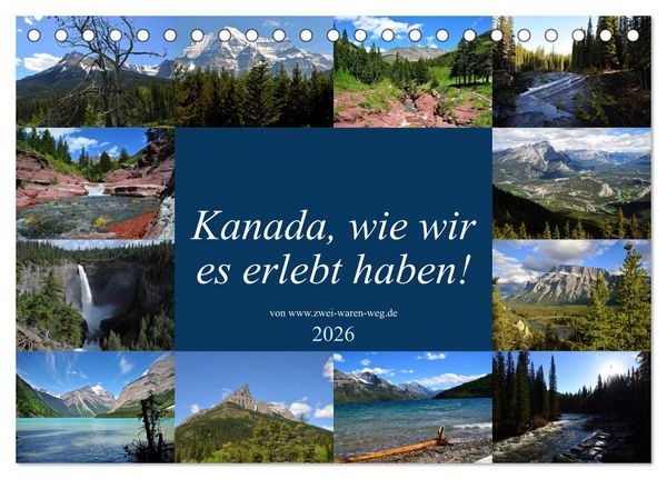 Produktbild: Kanada,wie wir es erlebt haben! (Tischkalender 2026 DIN A5 quer), CALVENDO Monatskalender