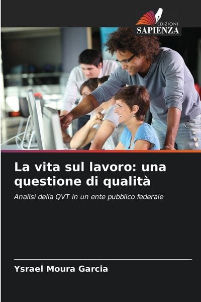 Produktbild: La vita sul lavoro: una questione di qualit&agrave;