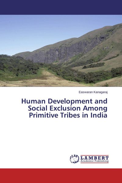 Produktbild: Human Development and Social Exclusion Among Primitive Tribes in India