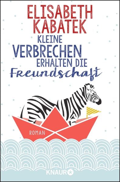 Produktbild: Kleine Verbrechen erhalten die Freundschaft