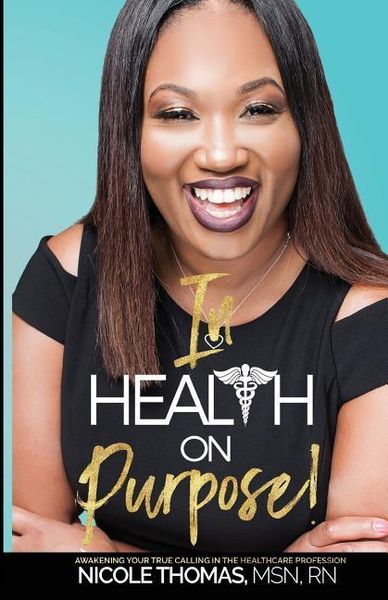 Produktbild: In Health On Purpose!: Awakening Your True Calling In The Healthcare Profession