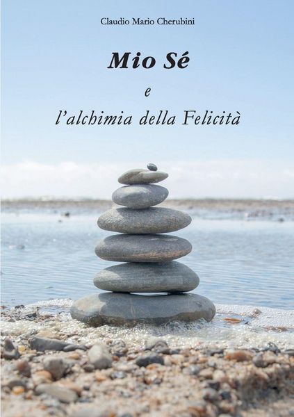 Produktbild: Mio S&eacute; e l'alchimia della Felicit&agrave;