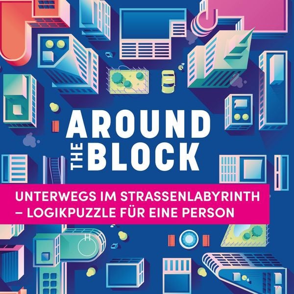 Produktbild: Around the Block &ndash; Unterwegs im Stra&szlig;enlabyrinth