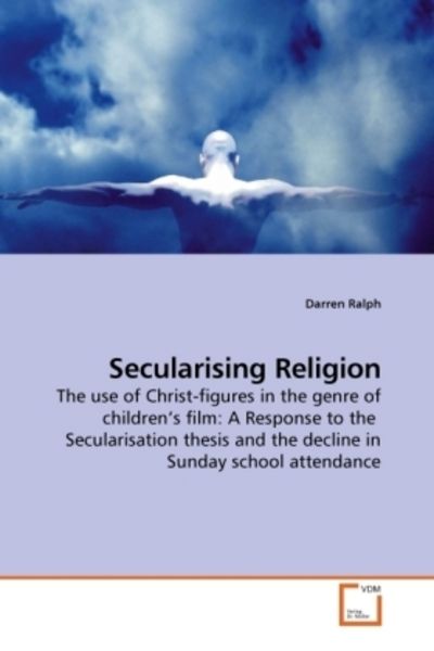 Ralph, D: Secularising Religion, Taschenbuch von Darren Ralph, VDM, 9783639229745