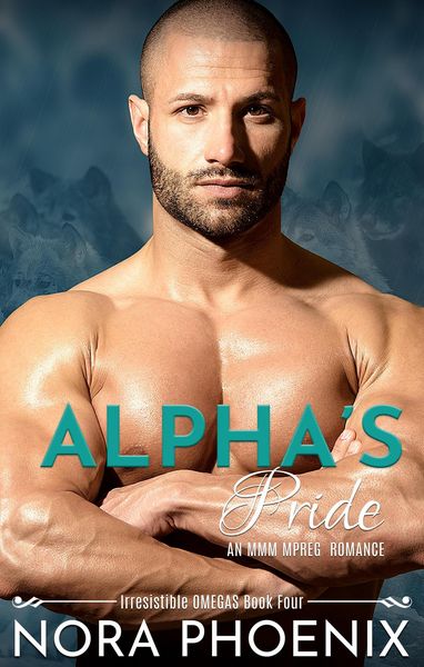 Produktbild: Alpha's Pride (Irresistible Omegas, #4)