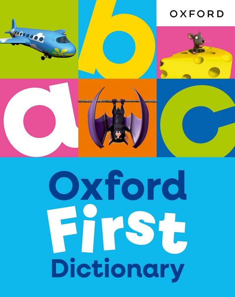 Produktbild: Oxford First Dictionary: Illustrated dictionary for children age 5+ (Oxford First Dictionaries)