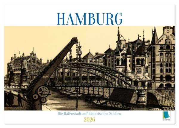 Produktbild: Hamburg: Die Hafenstadt auf historischen Stichen (Wandkalender 2026 DIN A2 quer), CALVENDO Monatskalender