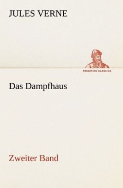 Das Dampfhaus -2, Taschenbuch von Jules Verne, Tredition, 9783842417090